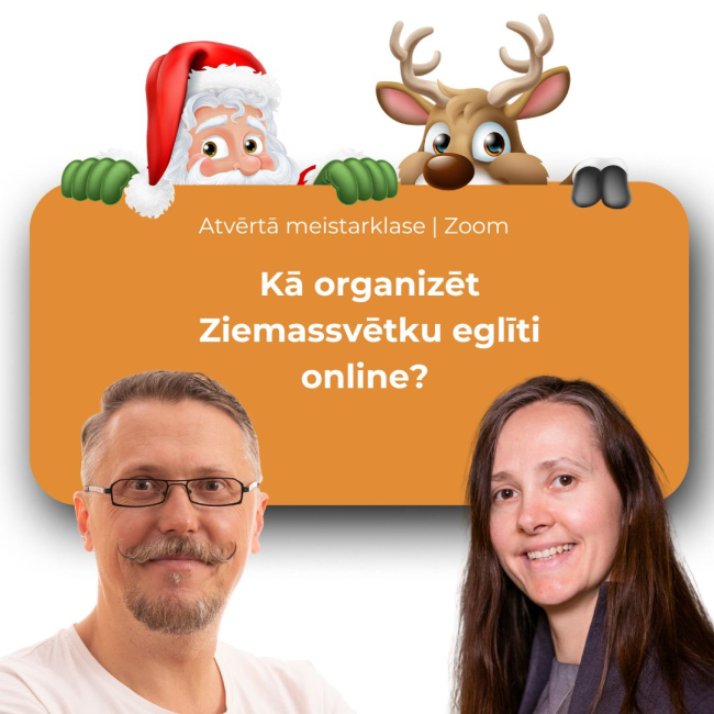 Atvērtā meistarklase: Kā organizēt Ziemassvētku eglīti online?