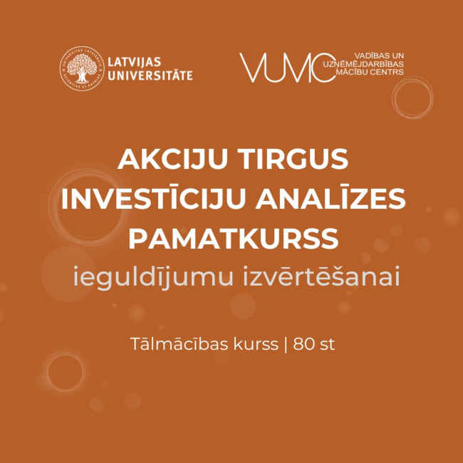 LU VUMC Akciju tirgus investīciju analīzes pamatkurss ieguldījumu izvērtēšanai